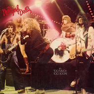 New York Dolls - Too Much Too Soon - Nearly White Hot Stamper (With Issues)