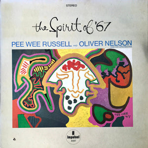 Russell, Pee Wee and Oliver Nelson - The Spirit of '67 - Super Hot Stamper (With Issues)