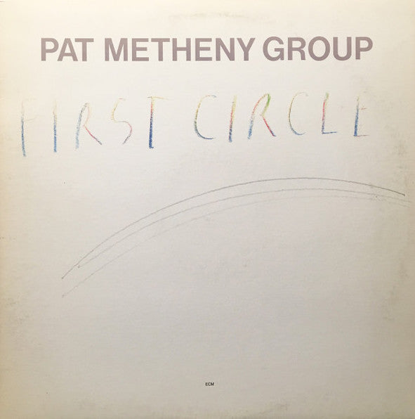 Metheny, Pat - First Circle - Super Hot Stamper (Quiet Vinyl)