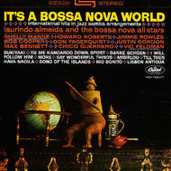 Almeida, Laurindo and The Bossa Nova All Stars - It's A Bossa Nova World - Super Hot Stamper