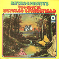 Buffalo Springfield - Retrospective - The Best Of... - Super Hot Stamper (With Issues)
