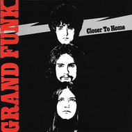 Grand Funk Railroad - Closer To Home - Hot Stamper