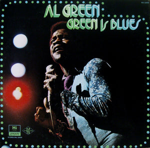 Green, Al - Green Is Blues - Super Hot Stamper