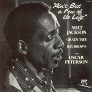 Jackson, Milt - Ain't But a Few of Us Left - White Hot Stamper