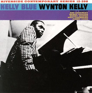 Super Hot Stamper - Wynton Kelly Trio & Sextet - Kelly Blue
