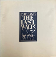Band, The - The Last Waltz - Super Hot Stamper (With Issues) 399 2.5/2.5/2/2/2.5/2 _2211