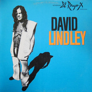 Lindley, David - El Rayo-X - Nearly White Hot Stamper