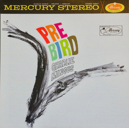 Mingus, Charles - Pre-Bird - Super Hot Stamper