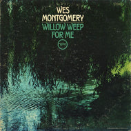 White Hot Stamper - Wes Montgomery - Willow Weep For Me