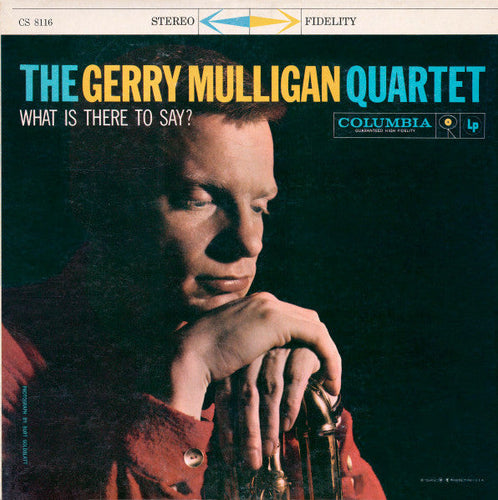 Mulligan, Gerry Quartet - What Is There To Say? - Super Hot Stamper (Quiet Vinyl)