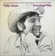 Nelson, Willie - Yesterday's Wine - Super Hot Stamper