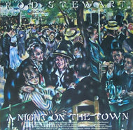 Stewart, Rod - A Night On The Town - Super Hot Stamper