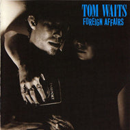 White Hot Stamper - Tom Waits - Foreign Affairs